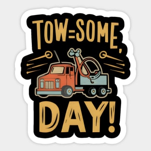 TowSome day Sticker